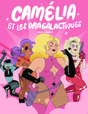 Camélia et les dragalactiques